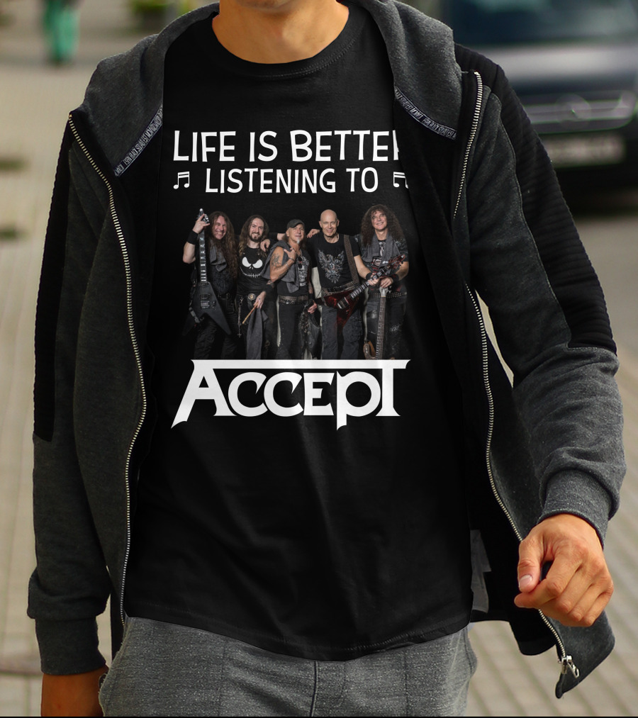 Life Is Better Listening To Accept Band Members Music T-Shirt