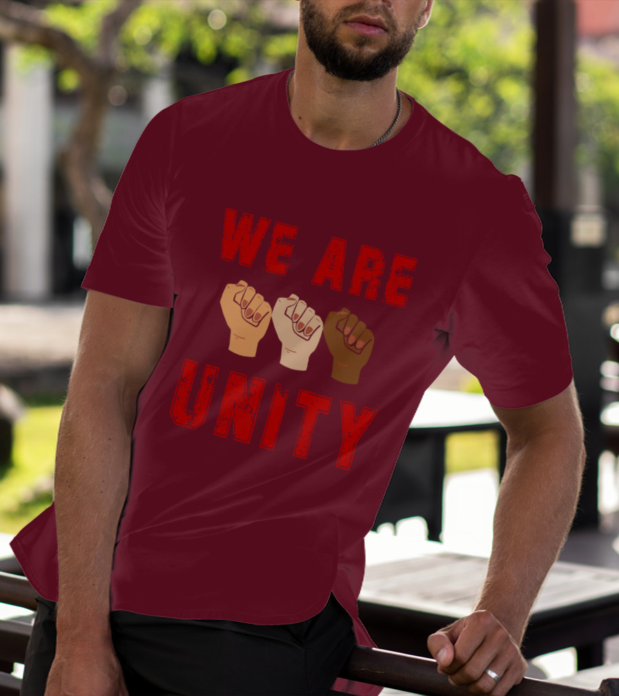 We Are Unity Raised Fists Symbol Of Solidarity T-Shirt