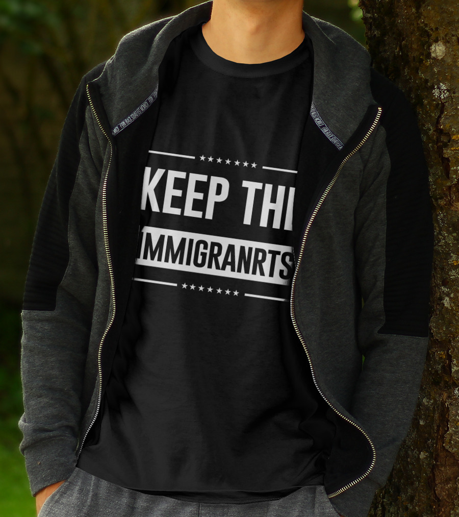 Keep The Immigranrts Bold White Text With Stars T-Shirt