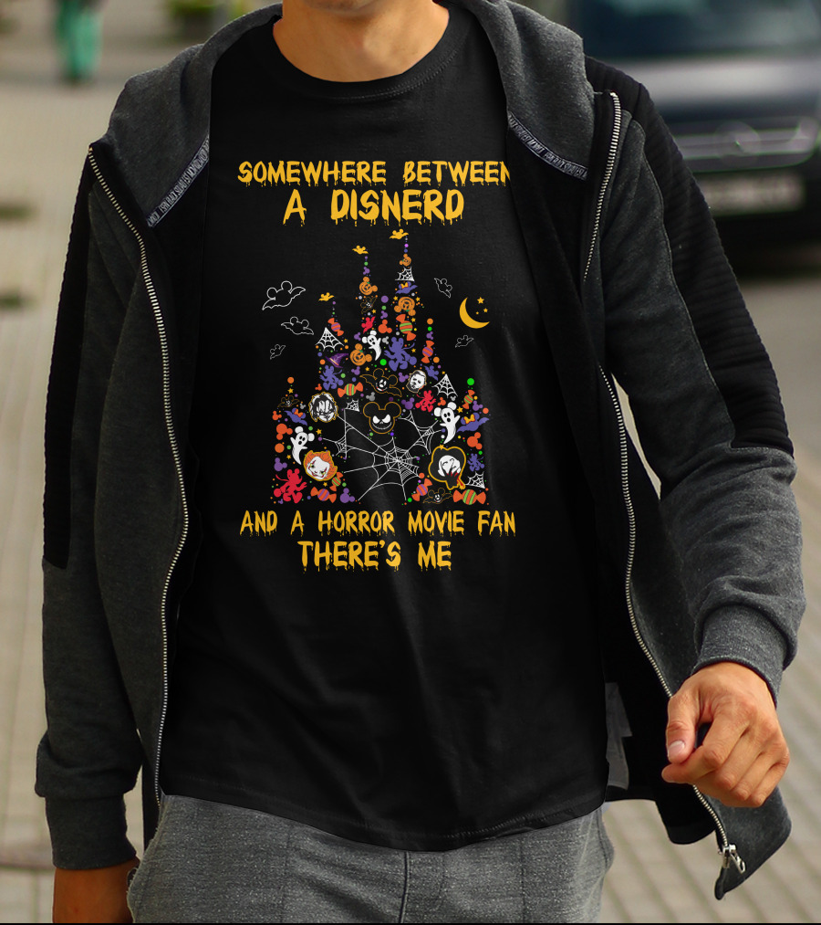 Somewhere Between A Disnerd And A Horror Movie Fan There's Me T-Shirt