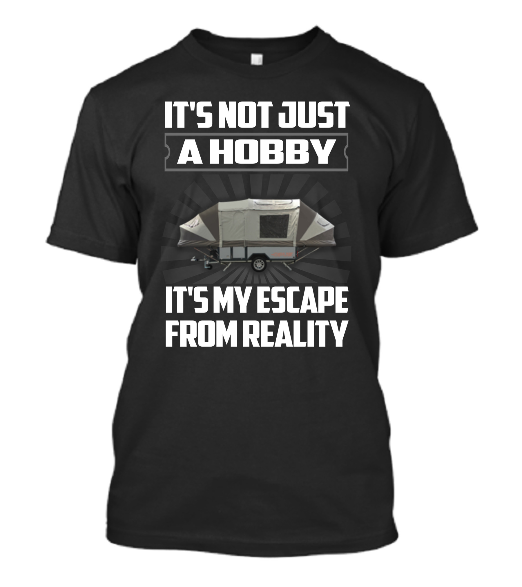 IT'S NOT JUST A HOBBY IT'S MY ESCAPE FROM REALITY Opus T-Shirt