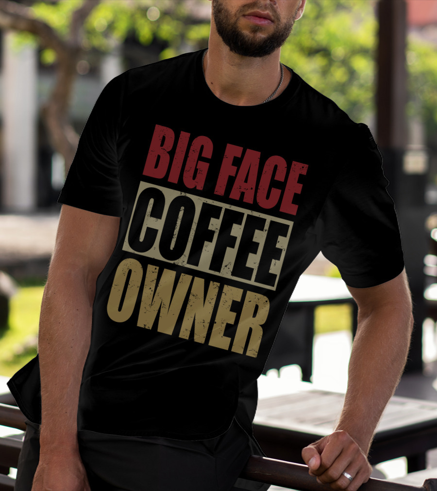 Big Face Coffee Owner Jimmy Butler Entrepreneur Brand T-Shirt