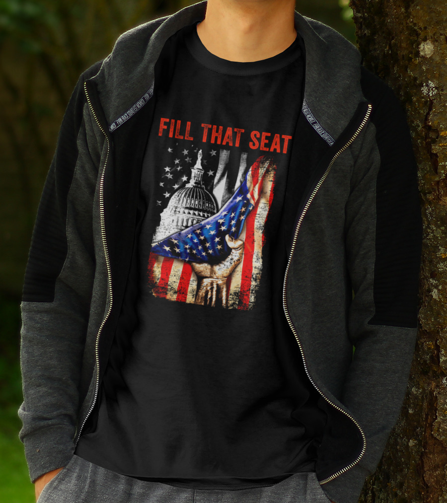 Fill That Seat USA Flag Capitol Dome Patriotic T-Shirt