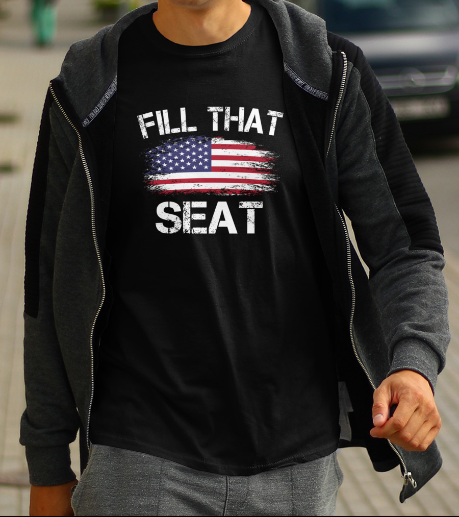 Fill That Seat American Flag T-Shirt