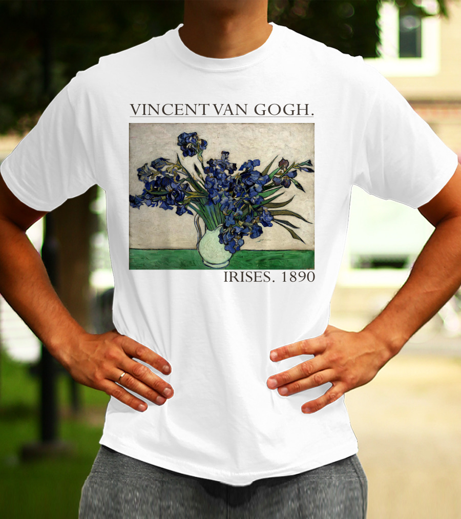 VINCENT VAN GOGH IRISES 1890 T-Shirt