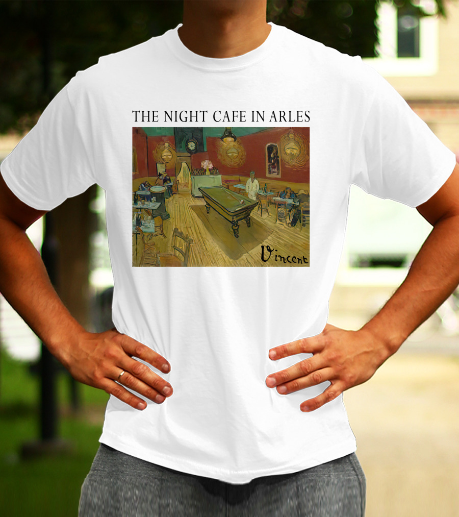 The Night Cafe In Arles Vincent Van Gogh Painting Vincent Signature T-Shirt