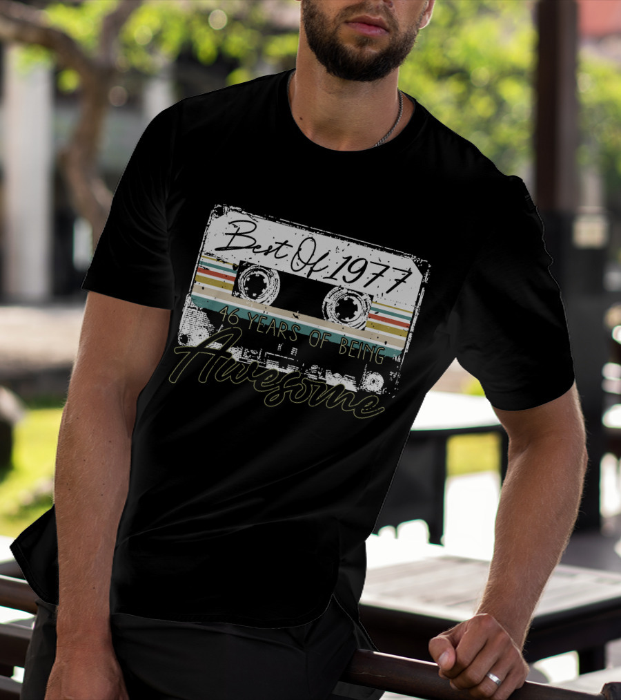 Best Of 1977 46 Years Awesome Music Cassette T-Shirt