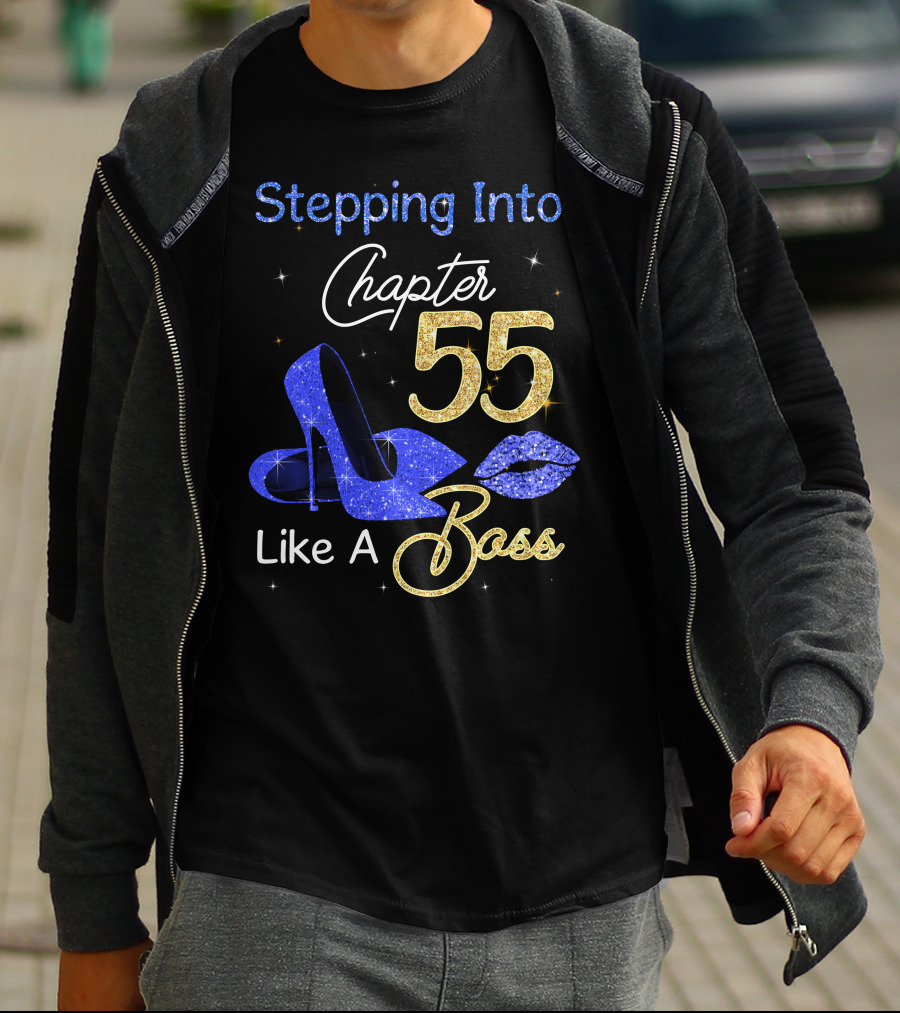 Stepping Into Chapter 55 Like A Boss T-Shirt