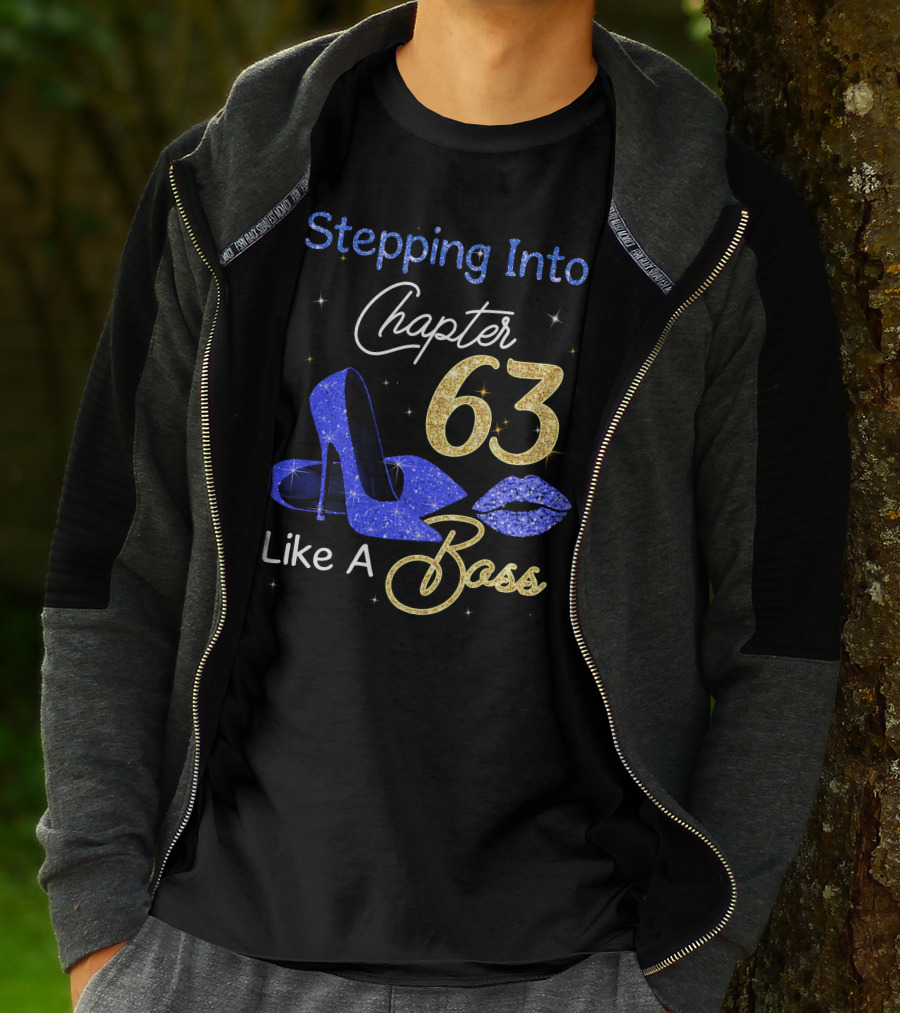 Stepping Into Chapter 63 Like A Boss T-Shirt