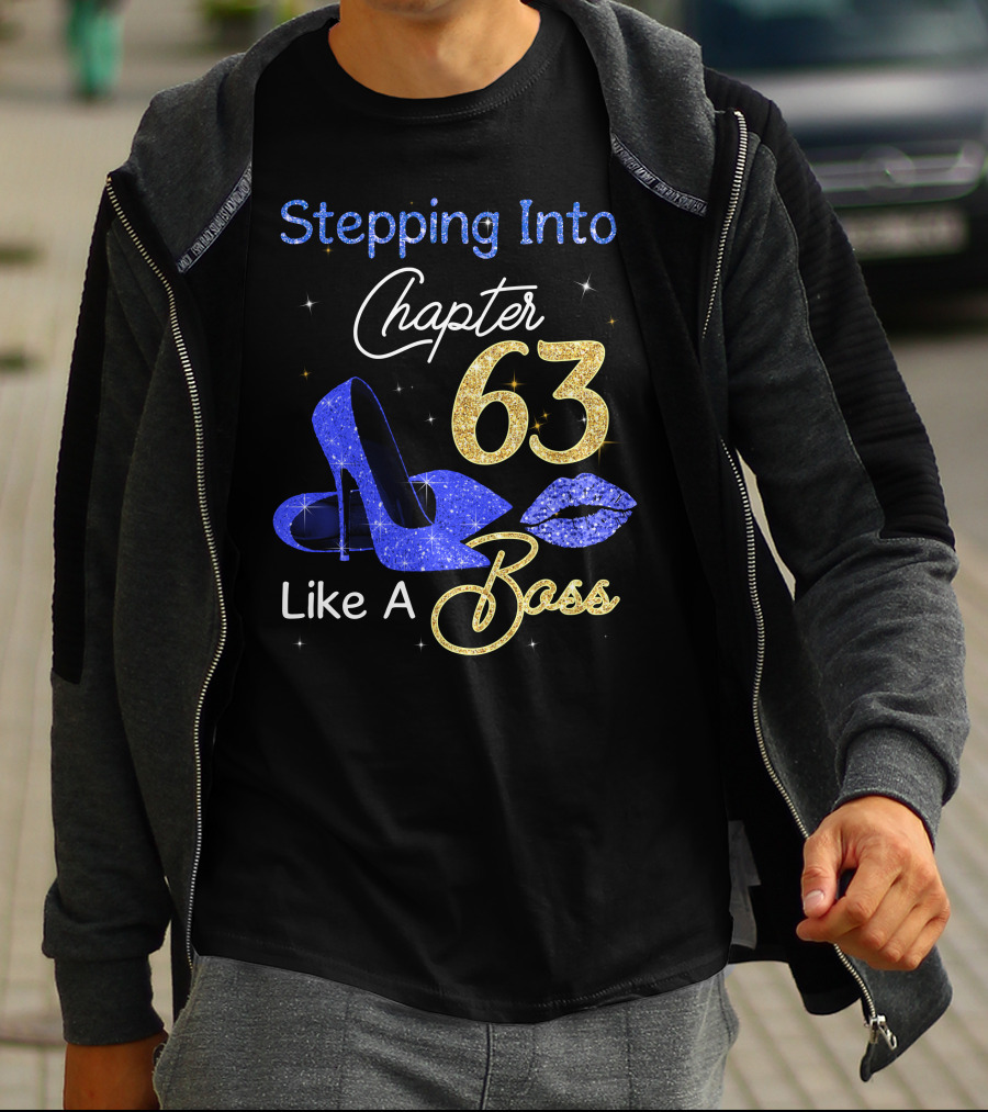 Stepping Into Chapter 63 Like A Boss T-Shirt