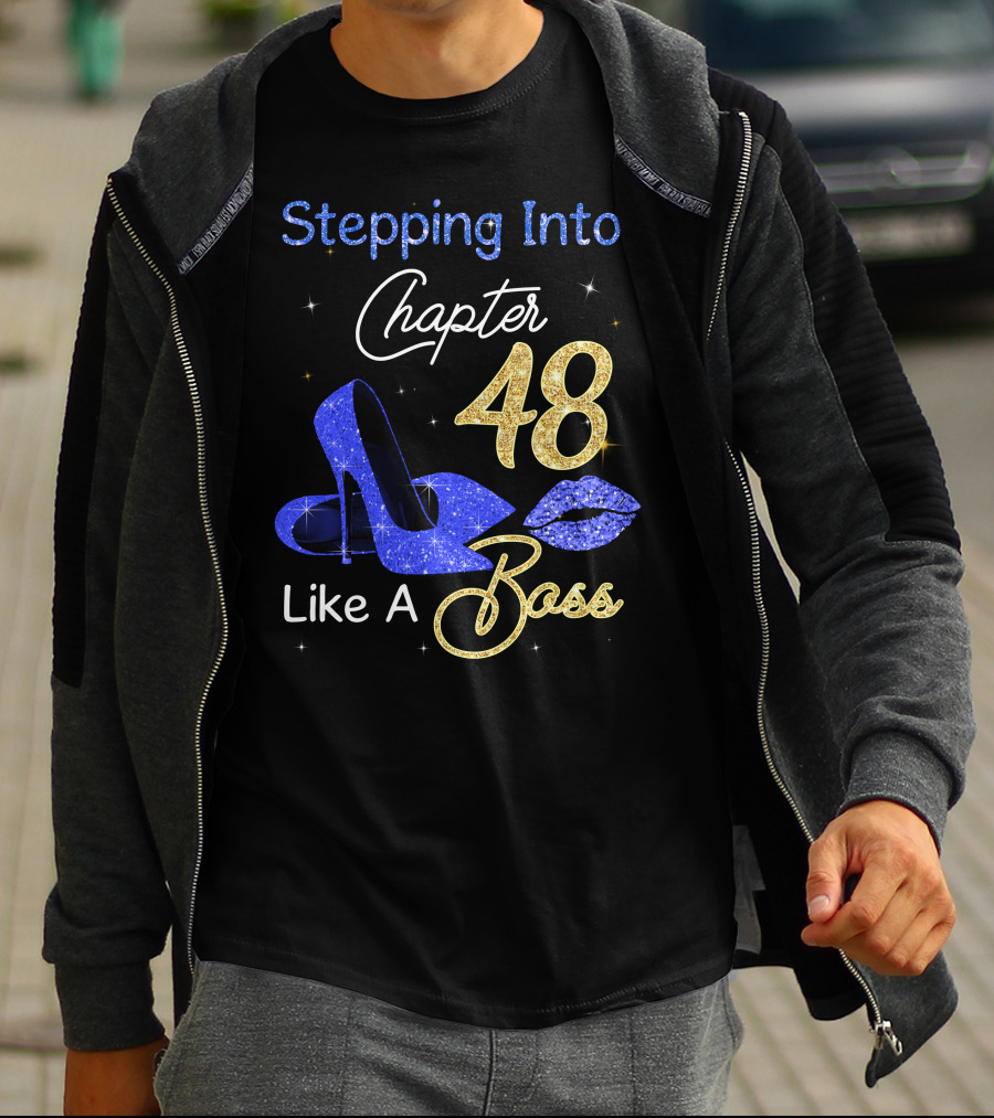 Stepping Into Chapter 48 Like A Boss T-Shirt