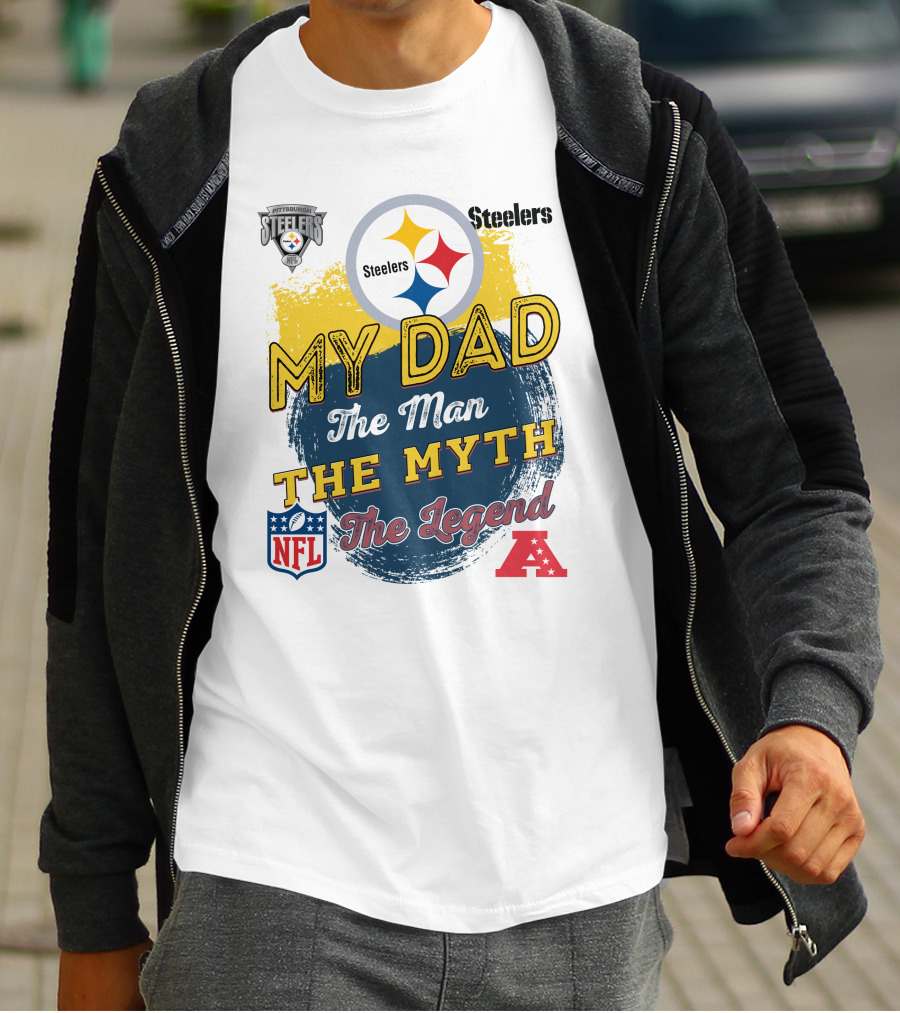 Pittsburgh Steelers My Dad The Man The Myth The Legend NFL AFC T-Shirt