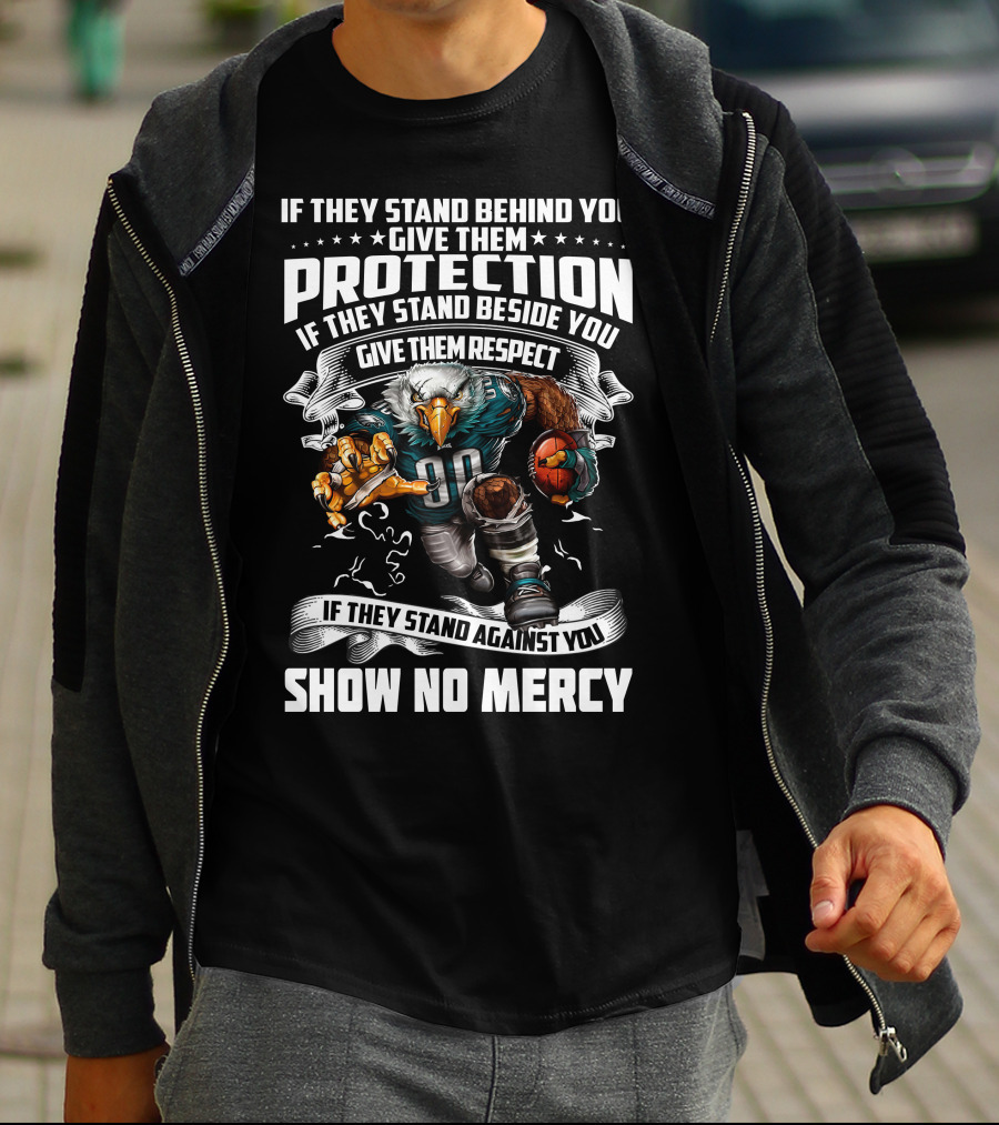 Philadelphia Eagles Protection Respect Show No Mercy T-Shirt