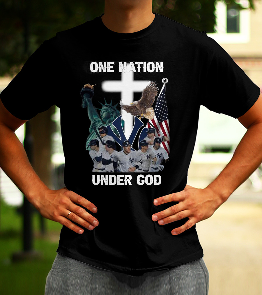 New York Yankees One Nation Under God Statue Of Liberty Cross American Flag Bald Eagle T-Shirt