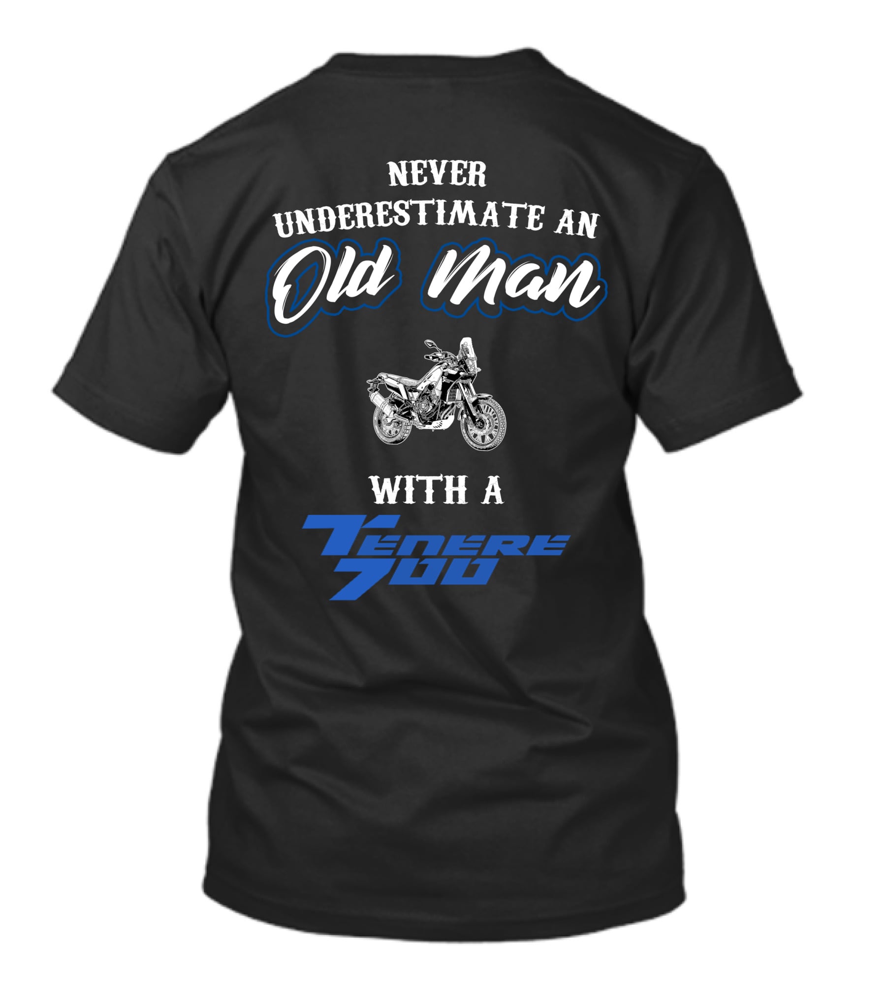 Never Underestimate An Old Man With A Tenere 700 T-Shirt
