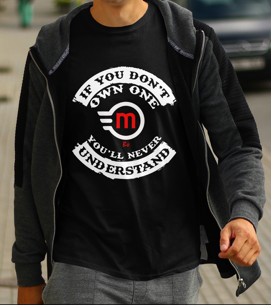 If You Don't Own One You'll Never Understand Magnum Electric T-Shirt