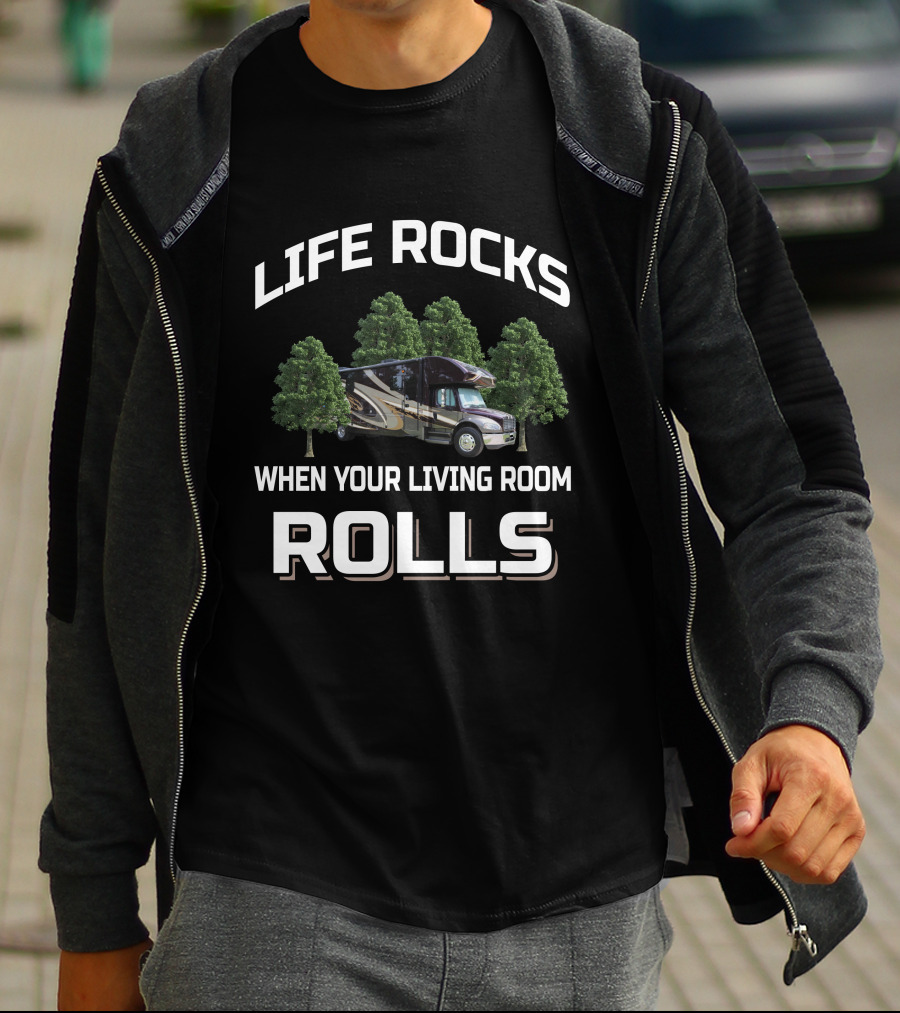 Life Rocks When Your Living Room Rolls Super C Group T-Shirt
