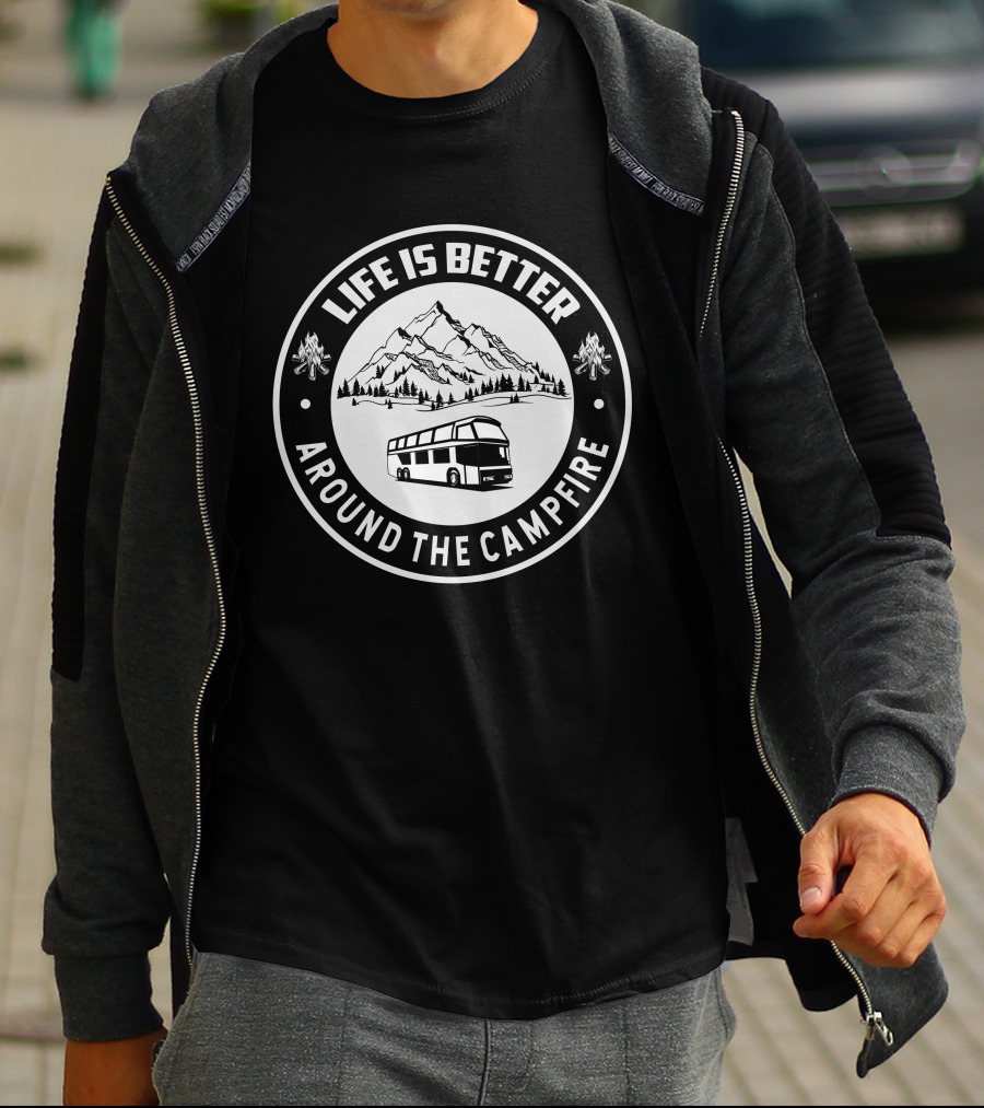 Life Is Better Around The Campfire Classic A Coaches T-Shirt