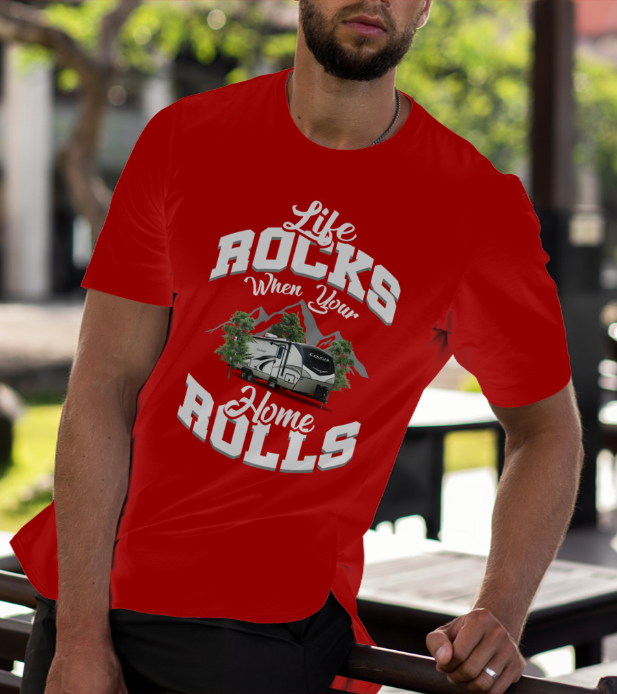 Life Rocks When Your Home Rolls Keystone RV Cougar 34 TSB T-Shirt