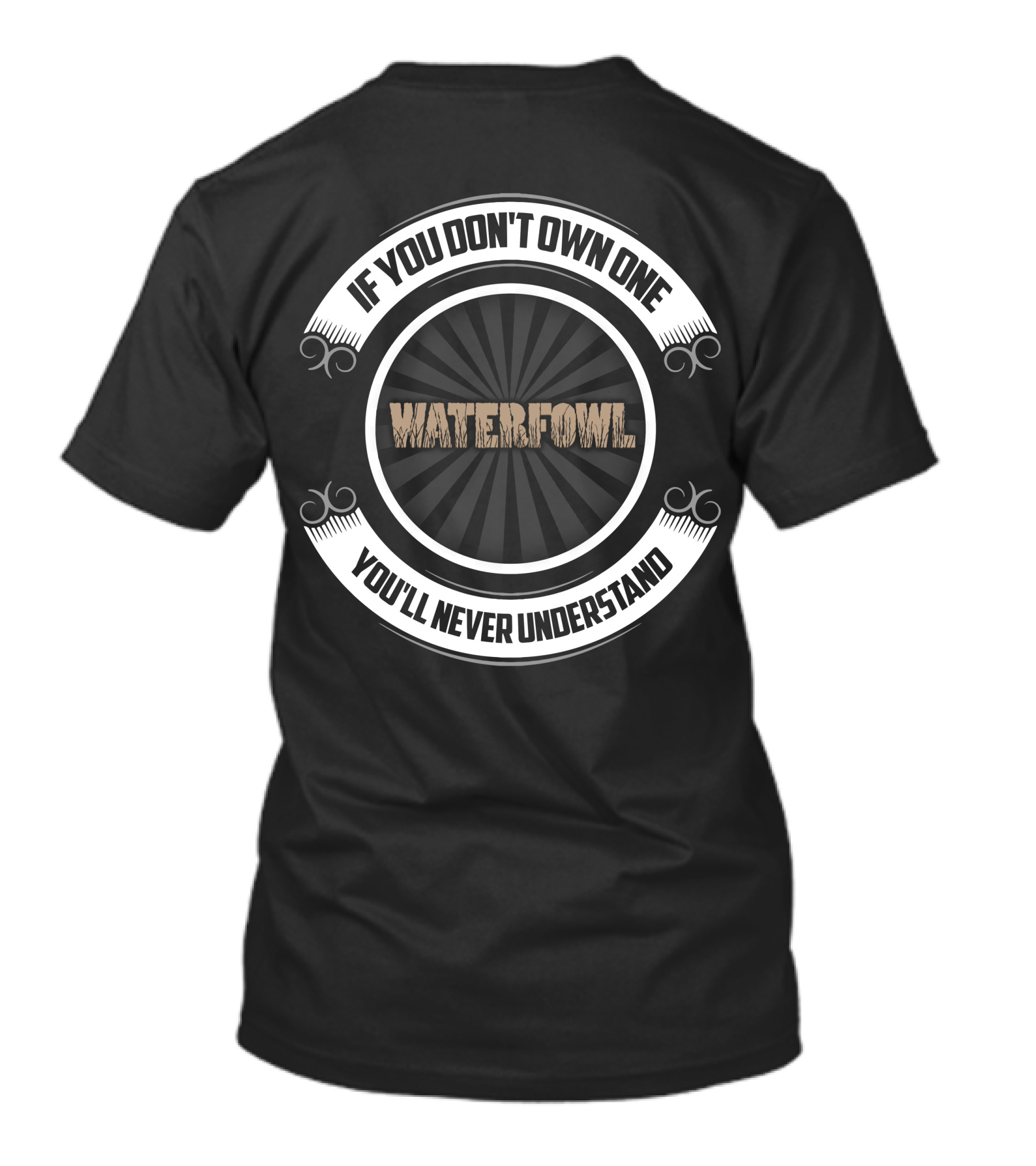 If You Don't Own One Waterfowl Boat You'll Never Understand T-Shirt