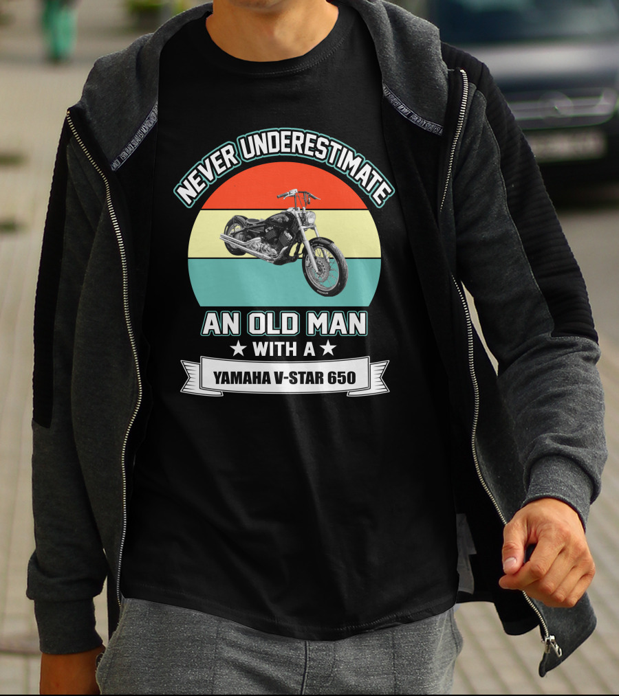 Never Underestimate An Old Man With A Yamaha V-Star 650 T-Shirt