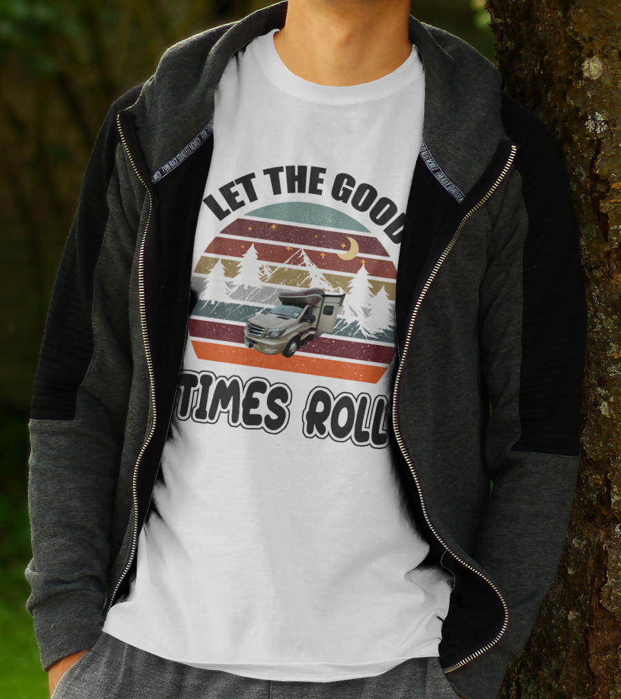 LET THE GOOD TIMES ROLL Vintage RV Camper Adventure Retro Mountain Scene T-Shirt