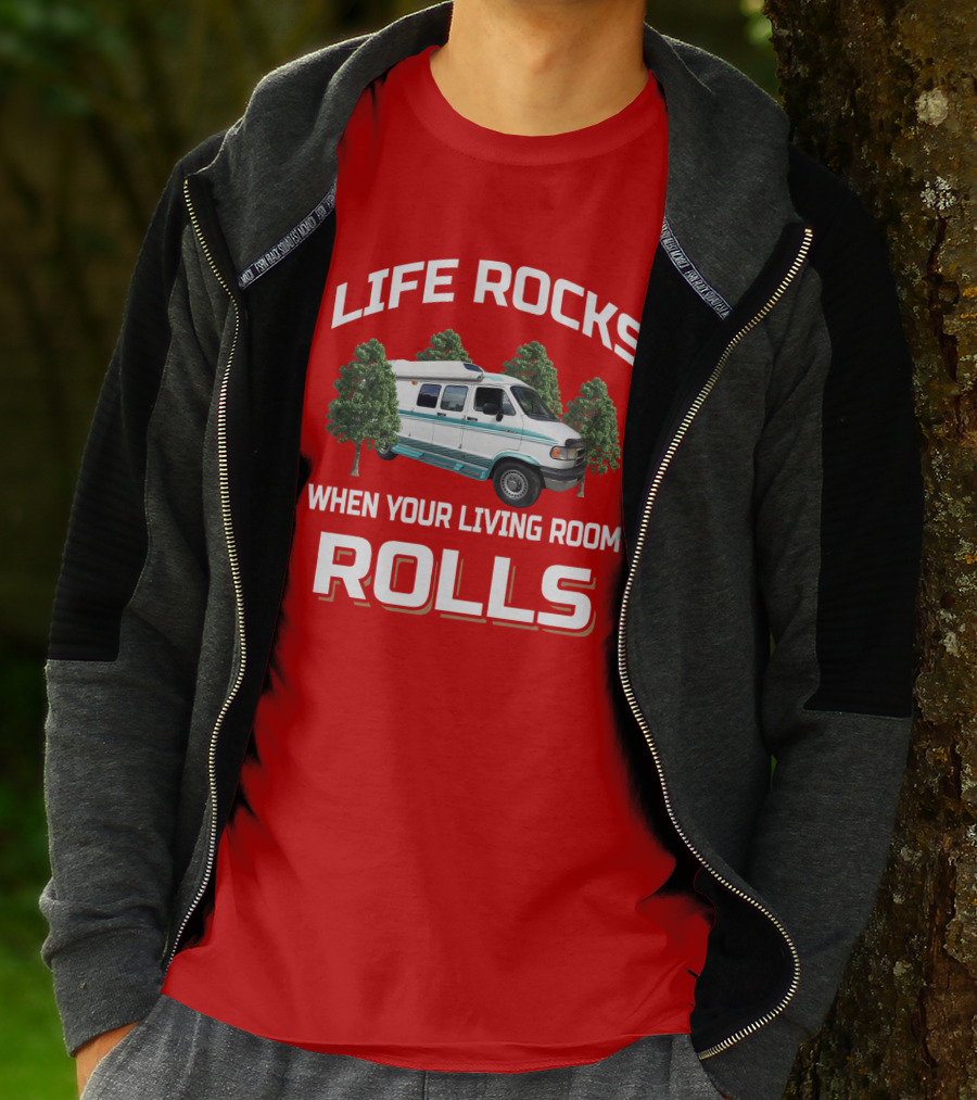 Life Rocks When Your Living Room Rolls Van T-Shirt