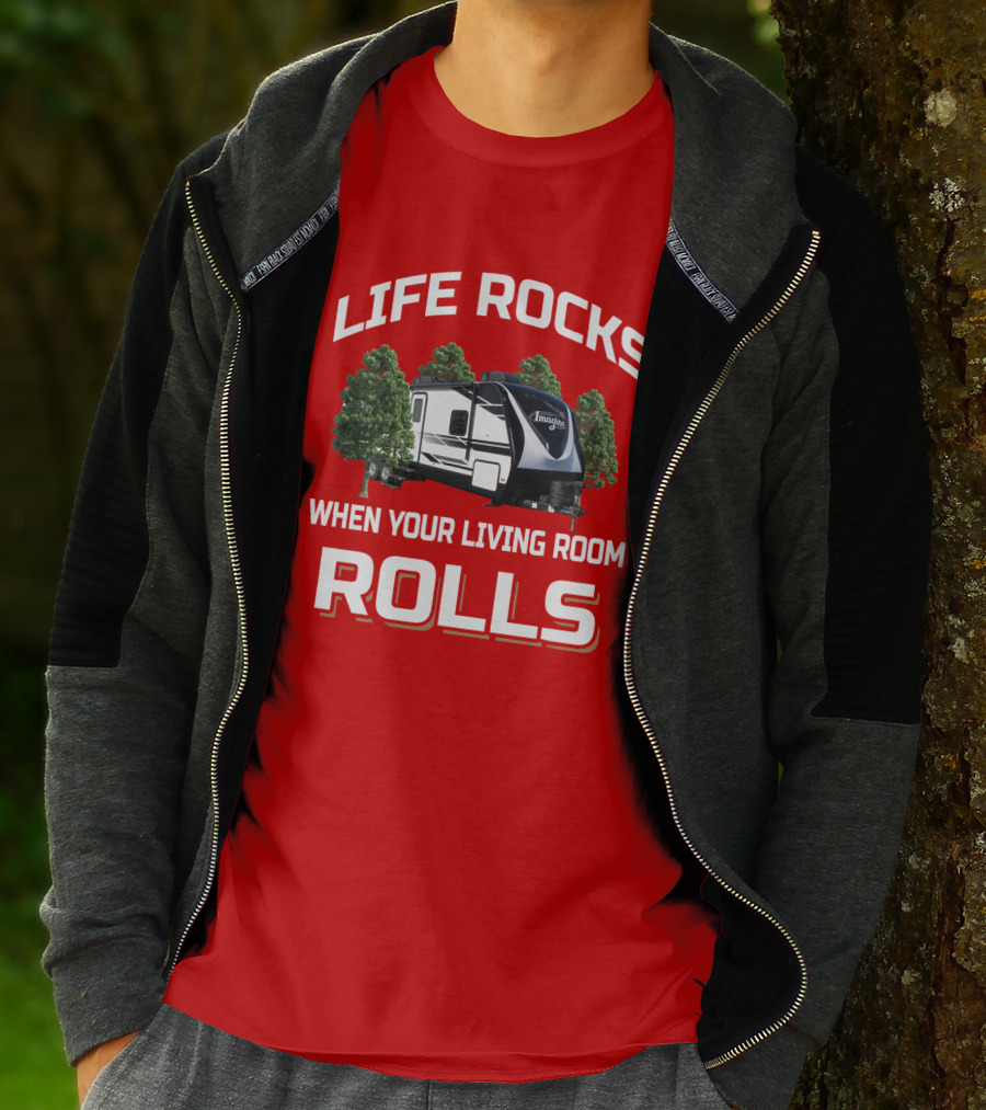 LIFE ROCKS WHEN YOUR LIVING ROOM ROLLS Imagine 2670MK T-Shirt