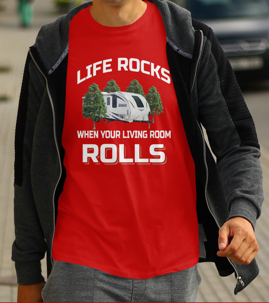 Lance Life Rocks When Your Living Room Rolls T-Shirt