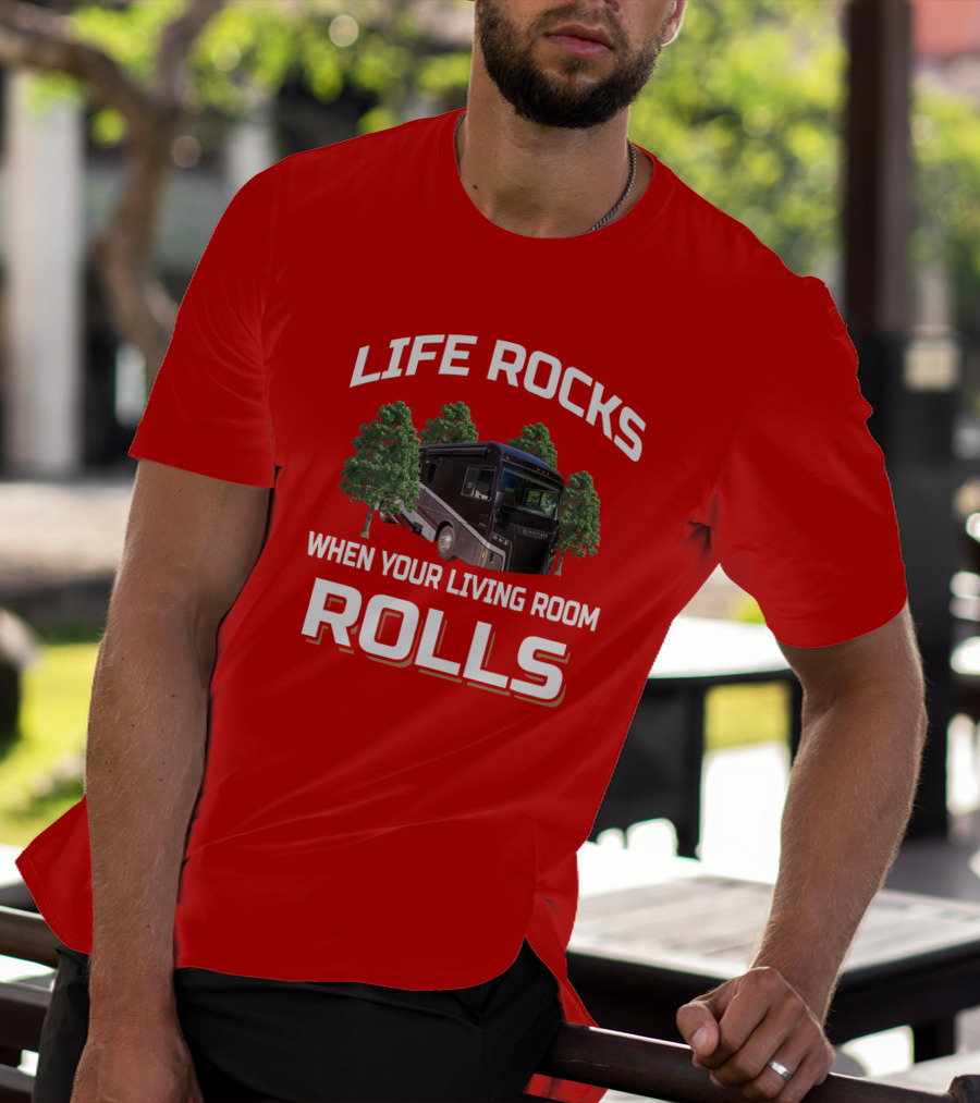 Life Rocks When Your Living Room Rolls Winnebago Forza T-Shirt