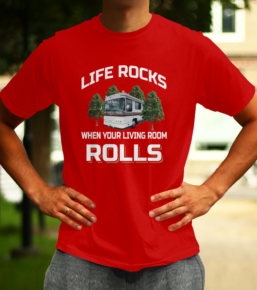 Life Rocks When Your Living Room Rolls Foretravel Red T-Shirt