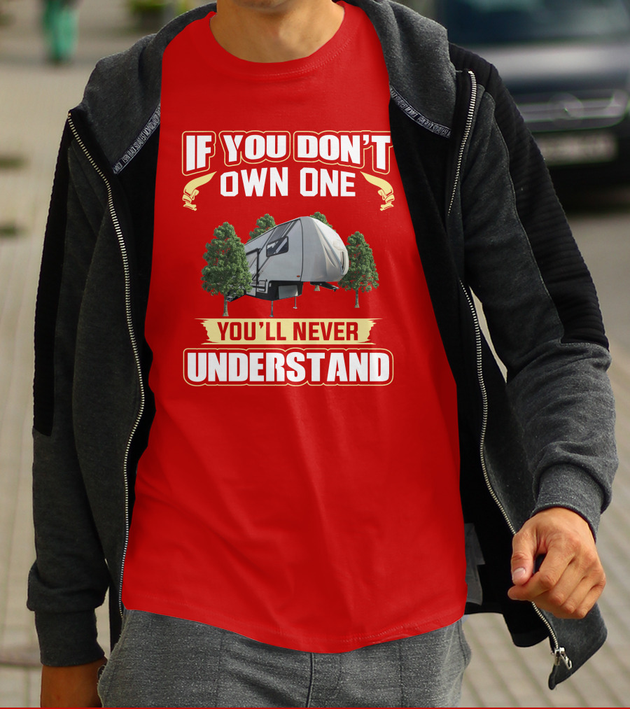 If You Don't Own One You'll Never Understand Hymer Camper T-Shirt