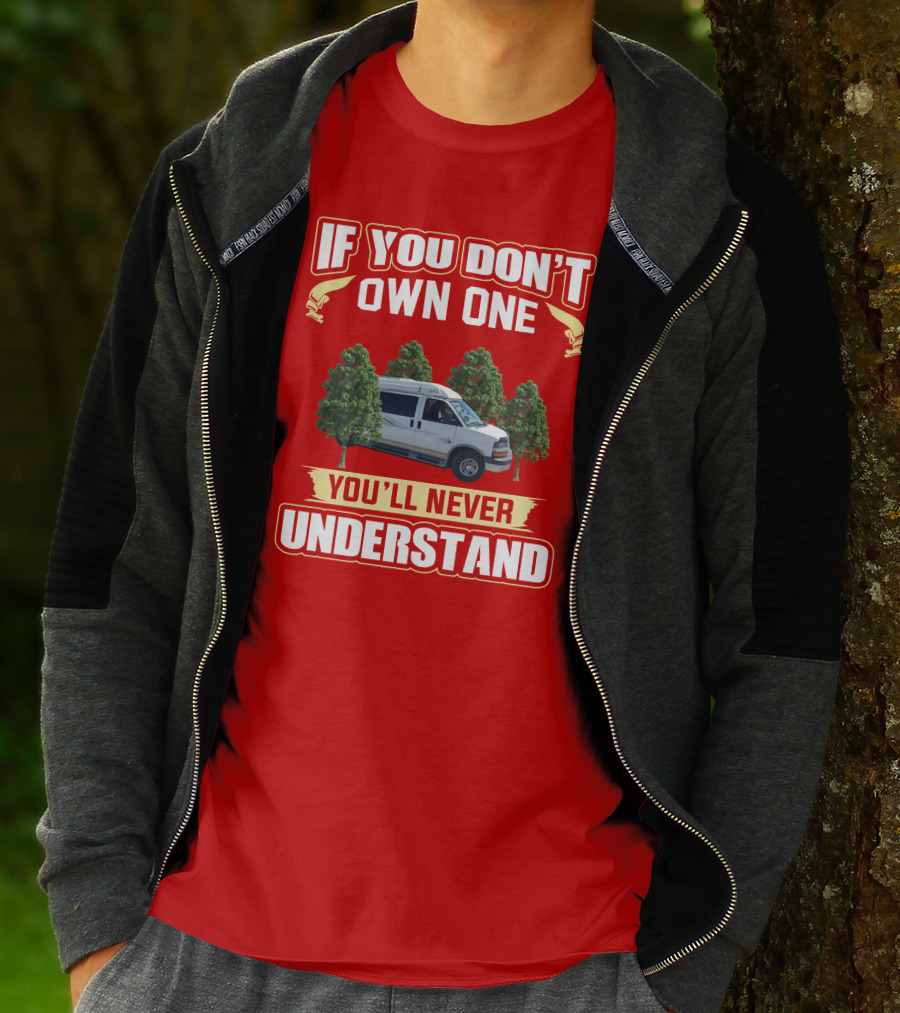 If You Don't Own One You'll Never Understand Safari Condo Van Life T-Shirt