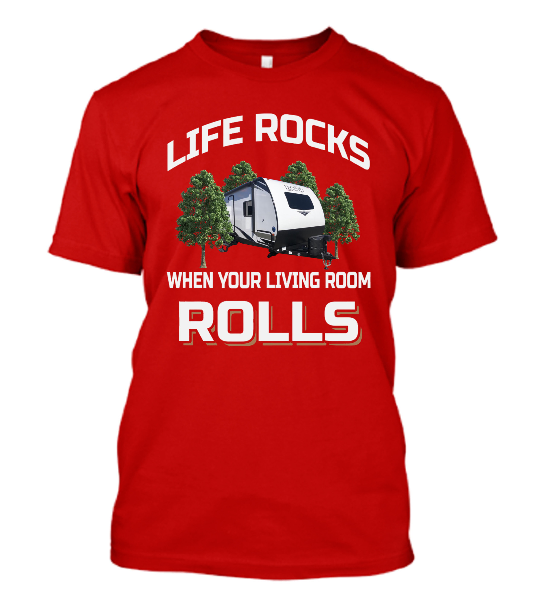 LIFE ROCKS WHEN YOUR LIVING ROOM ROLLS Forest River Surveyor T-Shirt