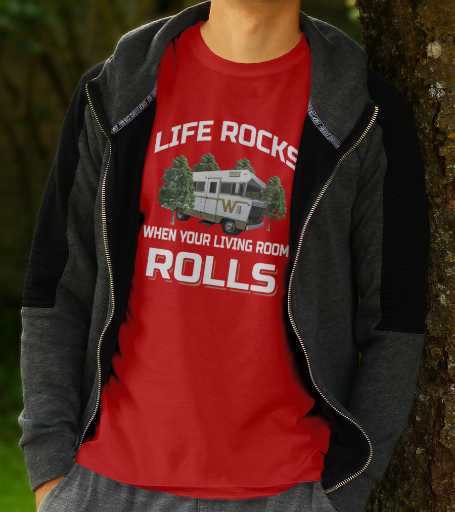 Life Rocks When Your Living Room Rolls Winnebago Brave T-Shirt