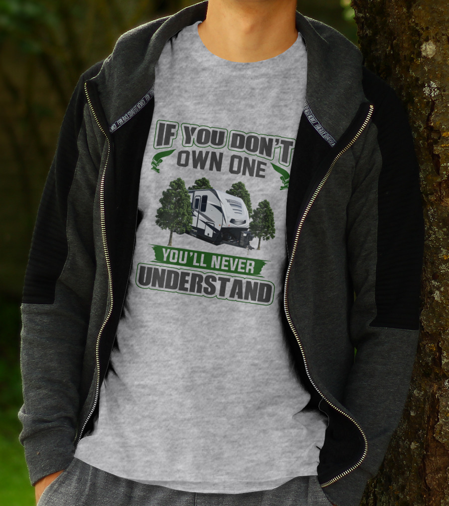 If You Don't Own One You'll Never Understand Voyage T-Shirt