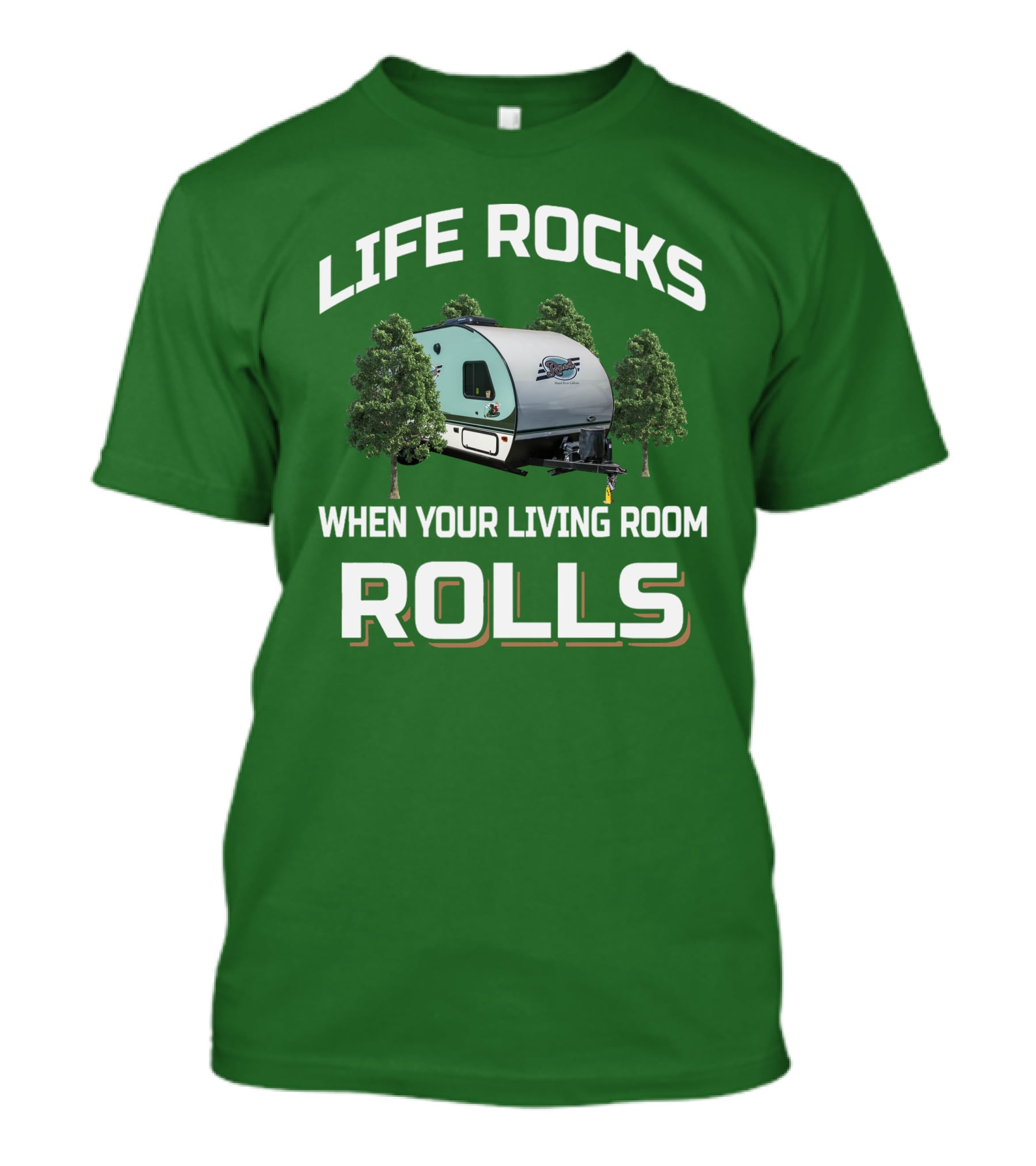 LIFE ROCKS WHEN YOUR LIVING ROOM ROLLS R POD T-Shirt