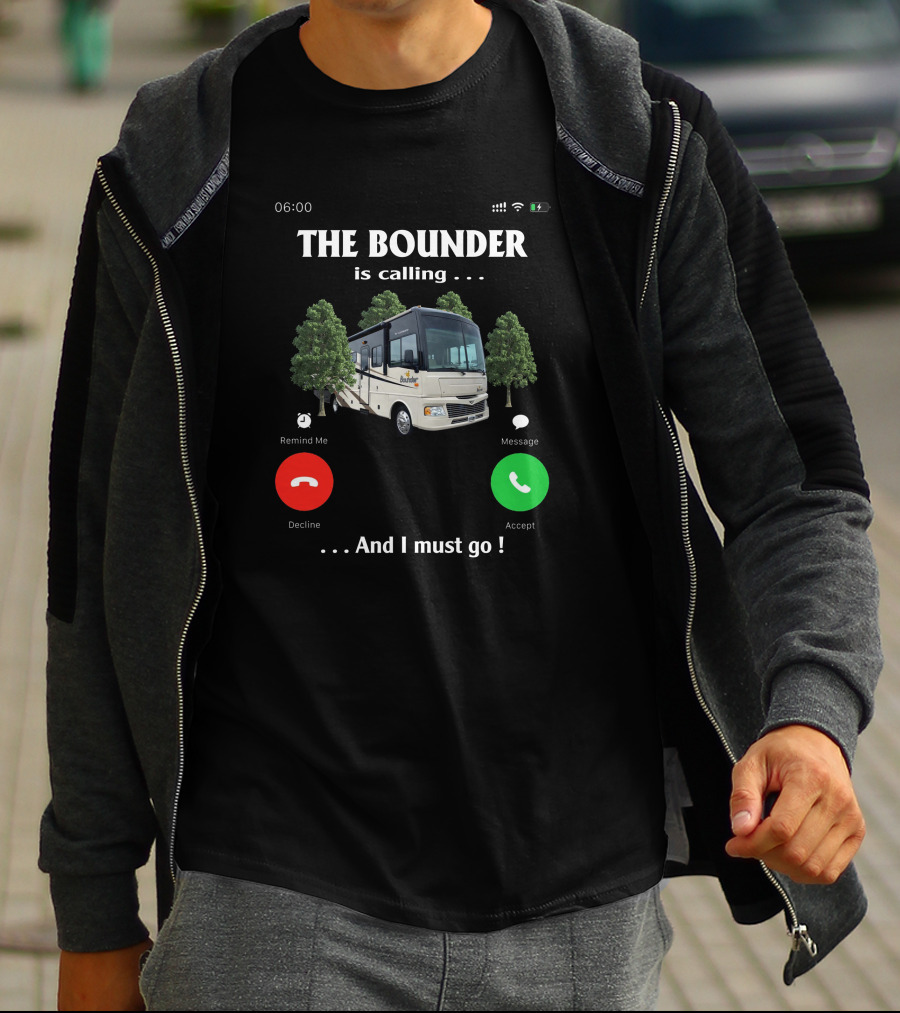 THE BOUNDER Is Calling . . . And I Must Go T-Shirt