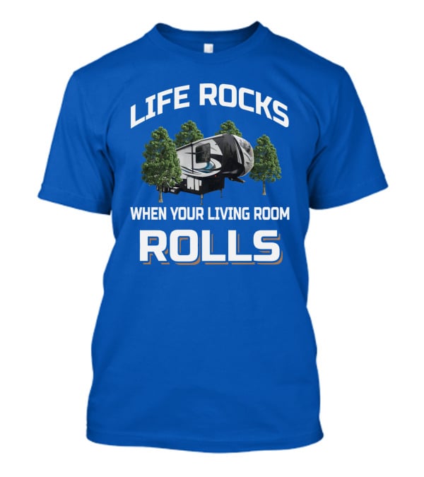 LIFE ROCKS WHEN YOUR LIVING ROOM ROLLS Cyclone T-Shirt