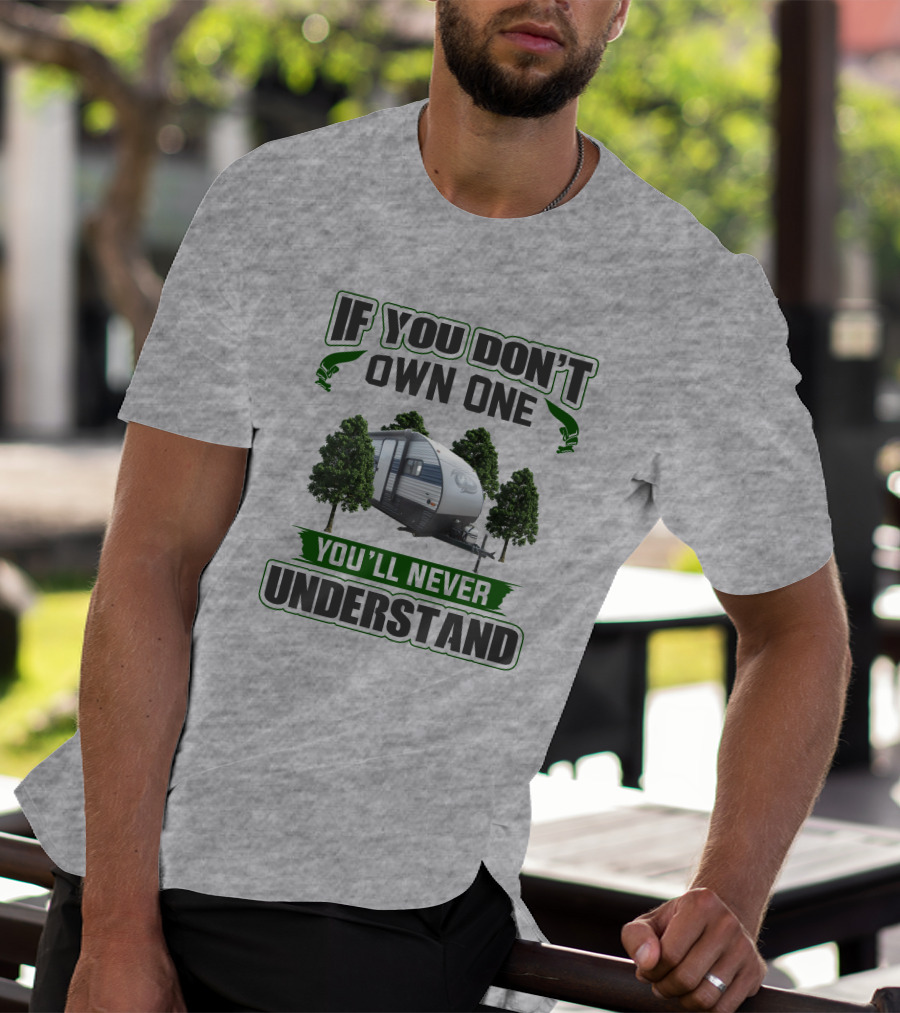If You Don't Own One You'll Never Understand Wolf Pup Trailer T-Shirt