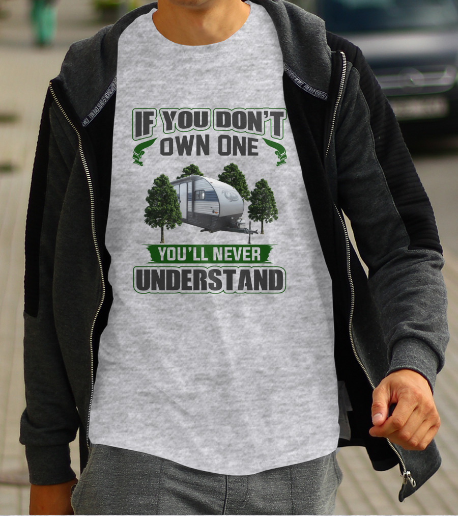 If You Don't Own One You'll Never Understand Wolf Pup Trailer T-Shirt