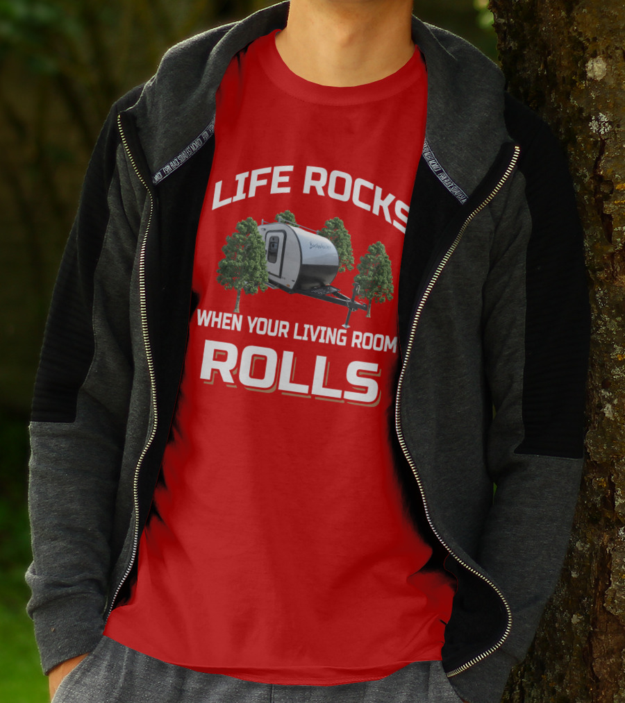 LIFE ROCKS WHEN YOUR LIVING ROOM ROLLS BRASTON CREEK T-Shirt