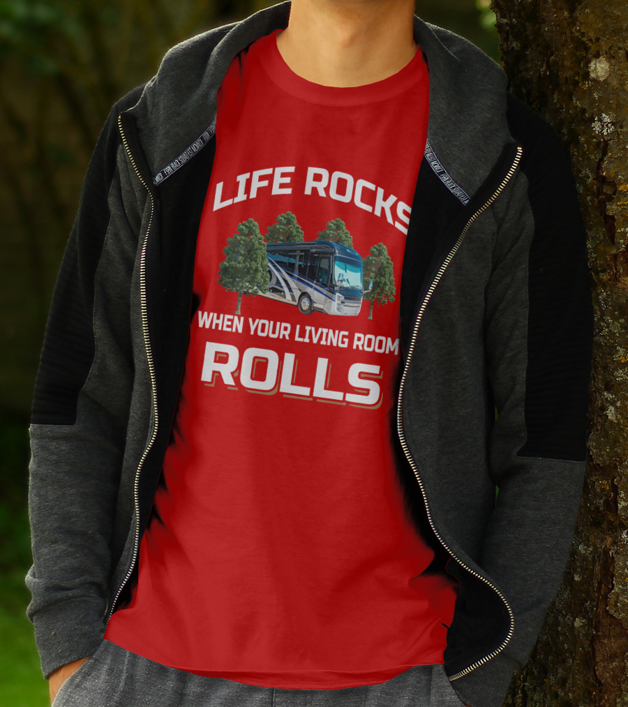 LIFE ROCKS WHEN YOUR LIVING ROOM ROLLS ENTEGRA T-Shirt