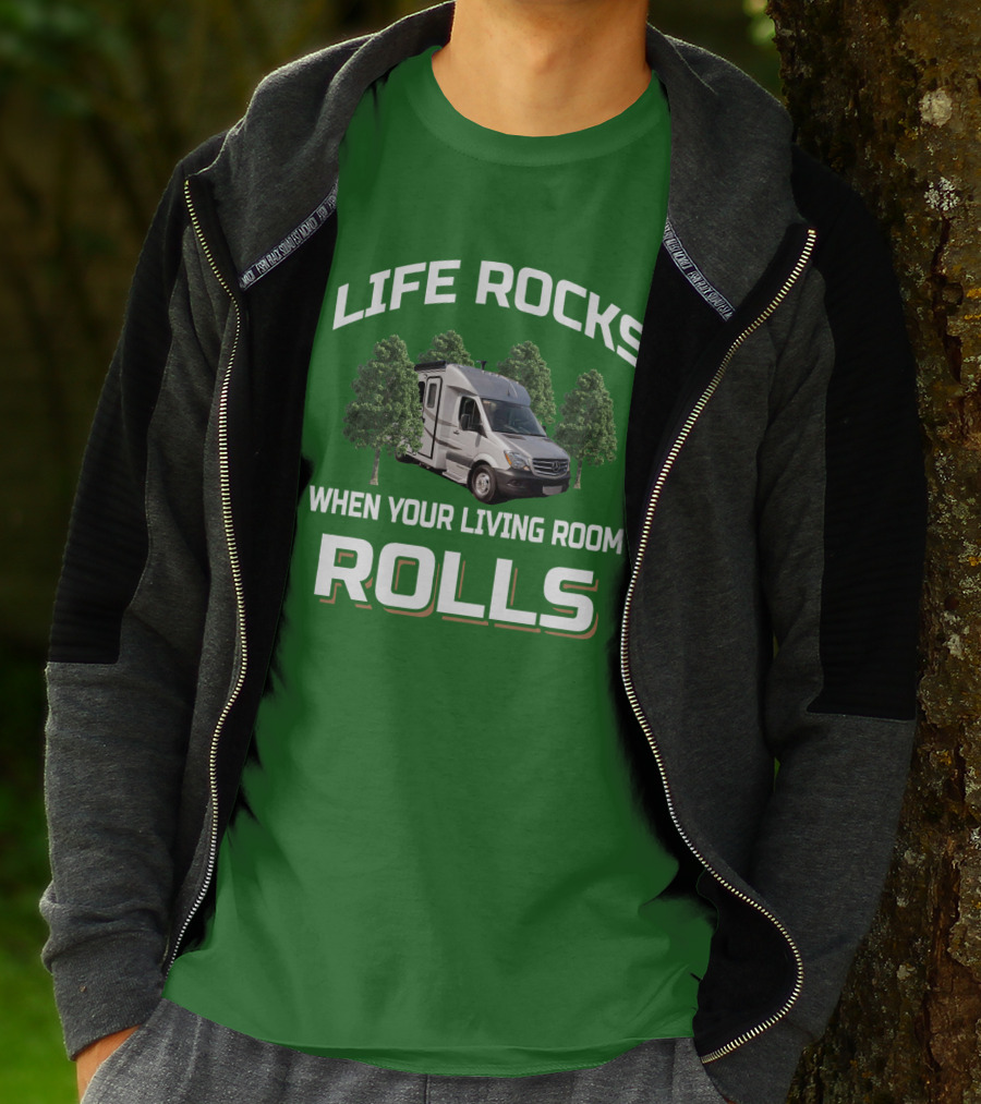 LIFE ROCKS WHEN YOUR LIVING ROOM ROLLS Camper Van Adventure T-Shirt