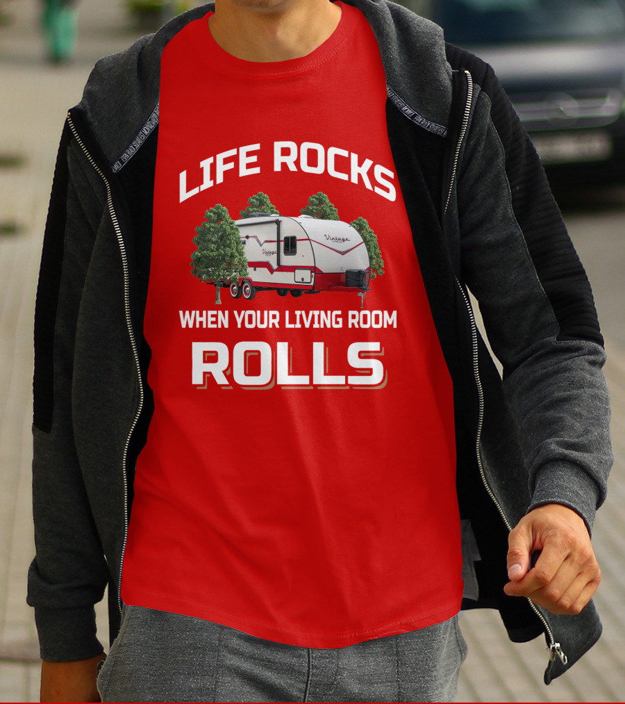 Life Rocks When Your Living Room Rolls Vintage Cruiser Camper T-Shirt