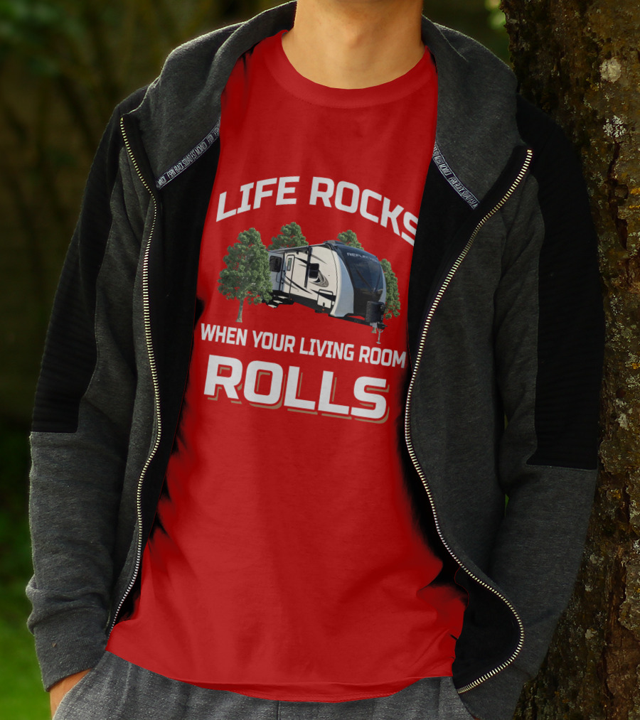 Life Rocks When Your Living Room Rolls Reflection 312BHTS T-Shirt