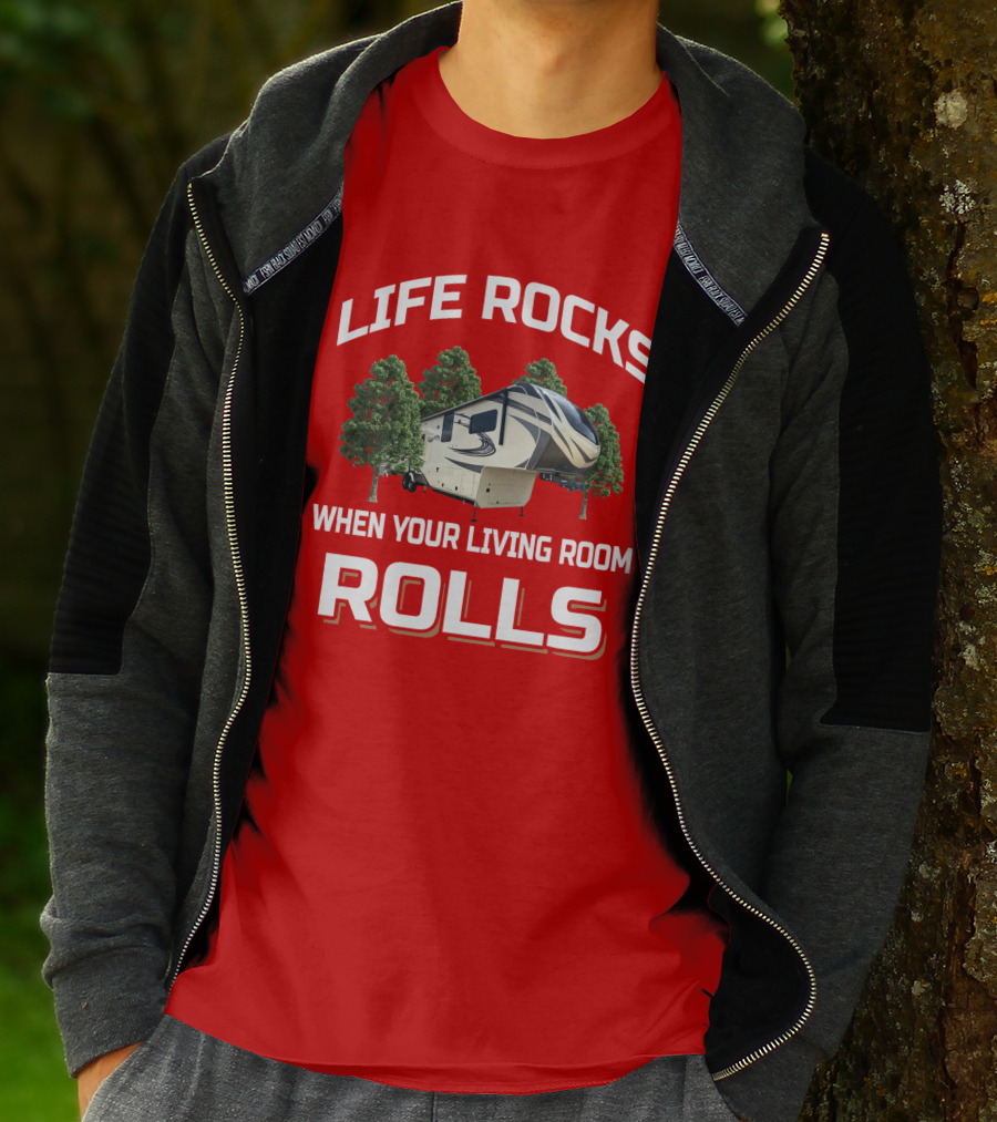 LIFE ROCKS WHEN YOUR LIVING ROOM ROLLS Solitude 377MBS T-Shirt