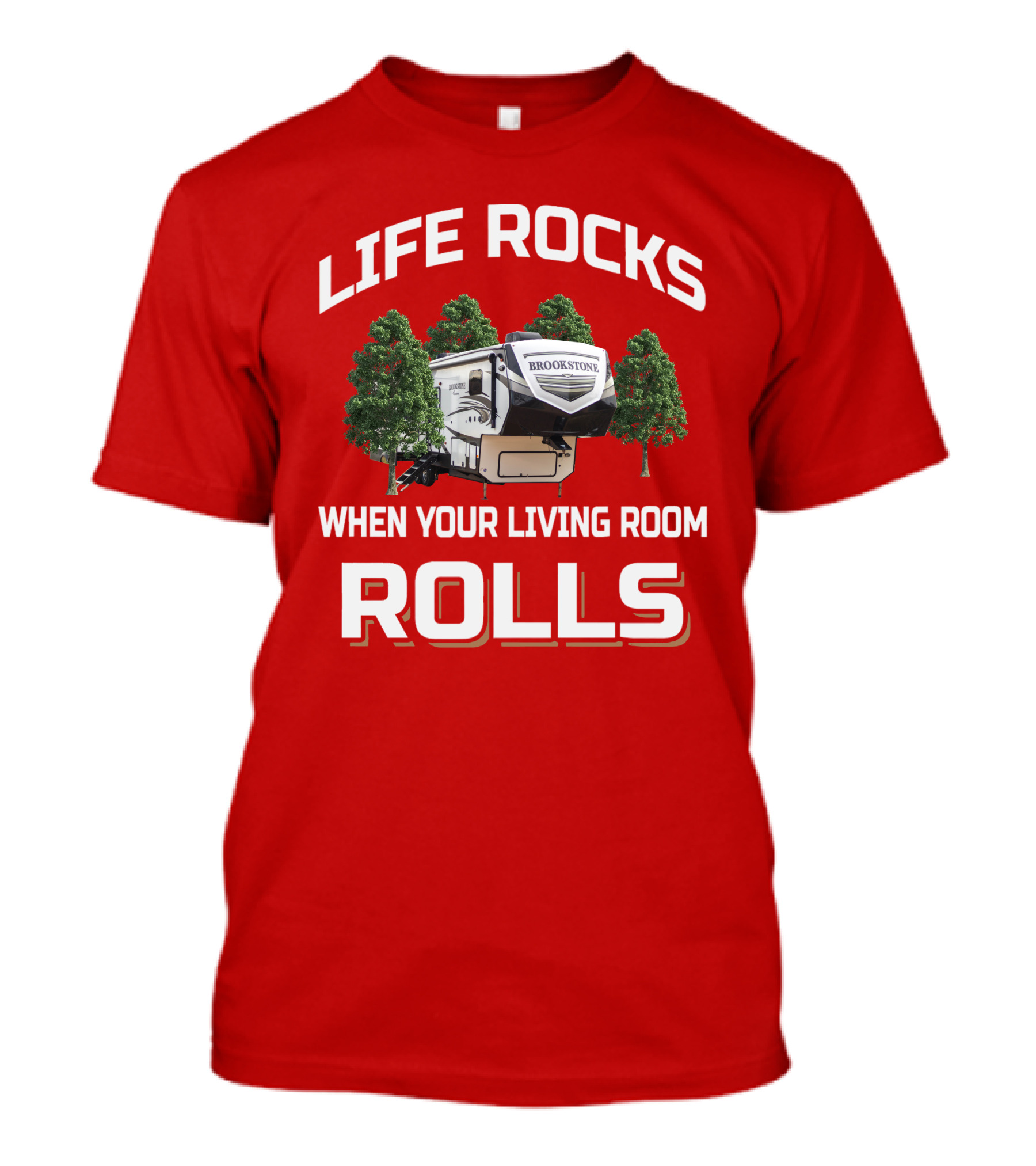 LIFE ROCKS WHEN YOUR LIVING ROOM ROLLS BROOKSTONE T-Shirt