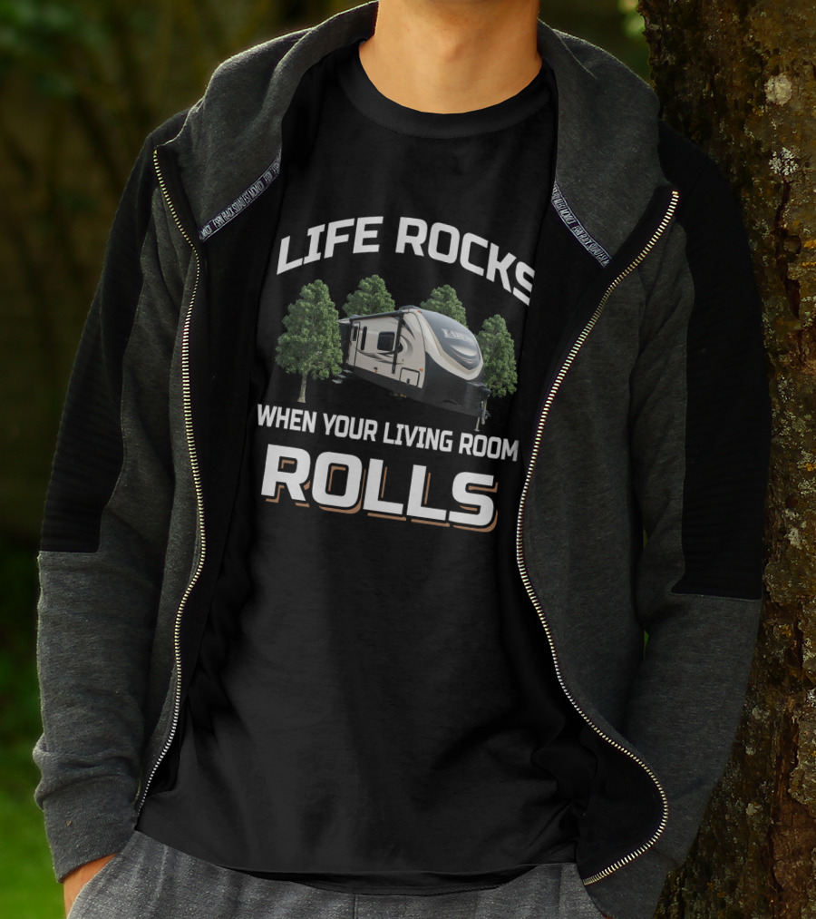 Life Rocks When Your Living Room Rolls Keystone Laredo Camper T-Shirt