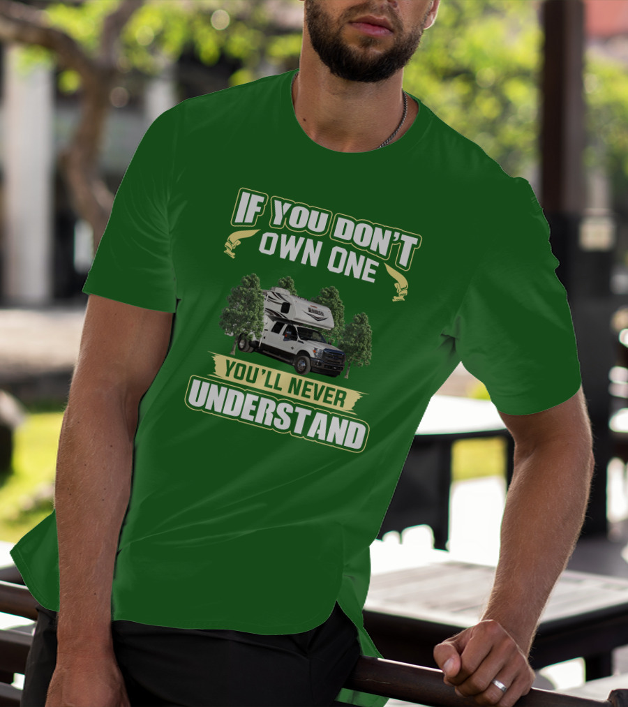 If You Don’t Own One You’ll Never Understand Lance Truck T-Shirt